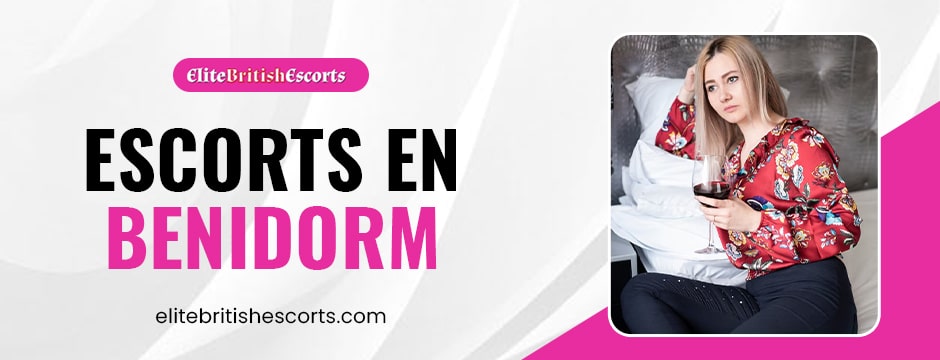 Escorts en Benidorm