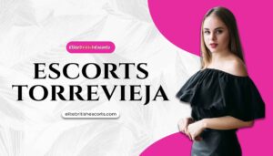Escorts torrevieja