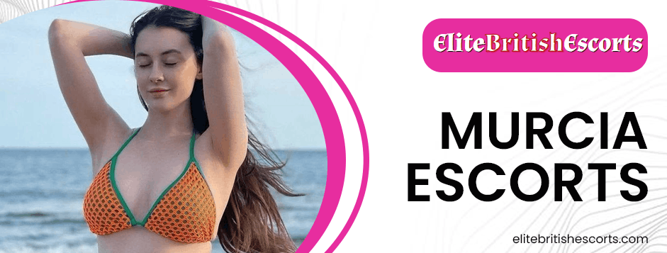 Murcia Escorts
