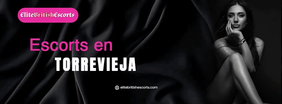 Escorts en Torrevieja